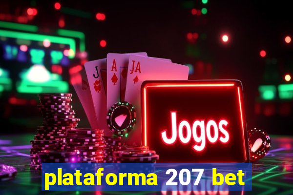 plataforma 207 bet